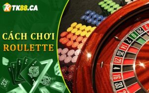 Cách Chơi Roulette