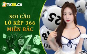 Soi cầu lô kép 366 miền Bắc